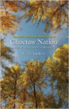 Choctaw Nation:A Story of American Indian Resurgence