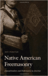 Native American Freemasonry: Associationalism and Performance in America