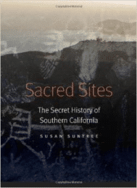 Sacred Sites: The Secret History of Southern California