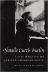 Natalie Curtis Burlin: A Life in Native and African American Music