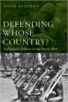 Defending Whose Country?: Indigenous Soldiers in the Pacific War