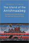 The Island of the Anishnaabeg: Thunderers and Water Monsters in the Traditional Ojibwe Life-World