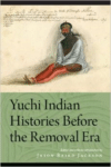 Yuchi Indian Histories Before the Removal Era