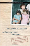 A Generation Removed: The Fostering and Adoption of Indigenous Children in the Postwar World