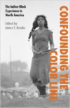 Confounding the Color Line: The Indian-Black Experience in North America