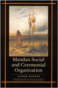 Mandan Social and Ceremonial Organization