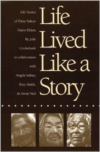 Life Lived Like a Story: Life Stories of Three Yukon Native Elders