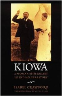 Kiowa: A Woman Missionary in Indian Territory