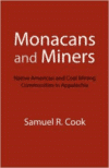 Monacans and Miners: Native American and Coal Mining Communities in Appalachia
