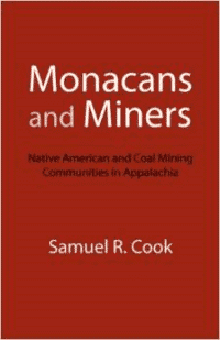 Monacans and Miners: Native American and Coal Mining Communities in Appalachia