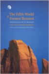 The Fifth World of Forster Bennett: Portrait of a Navajo