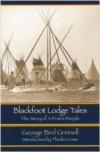 Blackfoot Lodge Tales (Second Edition):The Story of a Prairie People