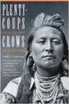 Plenty-Coups, Chief of the Crows