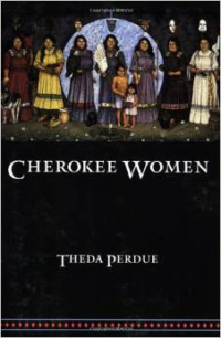 Cherokee Women: Gender and Culture Change, 1700-1835