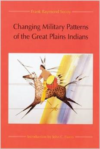 Changing Military Patterns of the Great Plains Indians