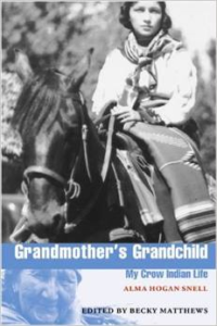 Grandmother's Grandchild:My Crow Indian Life