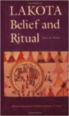 Lakota Belief and Ritual (Revised)