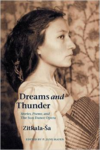 Dreams and Thunder:Stories, Poems, and the Sun Dance Opera