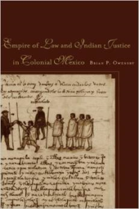 Empire of Law and Indian Justice in Colonial Mexico