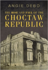 The Rise and Fall of the Choctaw Republic