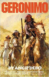 Geronimo: The Man, His Time, His Place