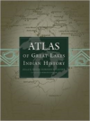 Atlas of Great Lakes Indian History (Revised)