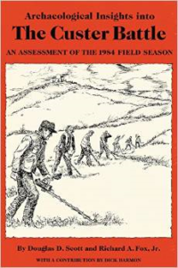 Archaeological Insights Into the Custer Battle: An Assessment of the 1984 Field Season