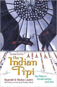 The Indian Tipi: Its his, Construction, and Use