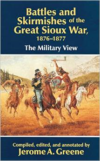 Battles and Skirmishes of the Great Sioux War, 1876-1877:The Military View