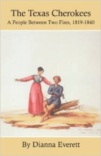 The Texas Cherokees:A People Between Fires, 1819-1840