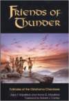 Friends of Thunder: Folktales of the Oklahoma Cherokees