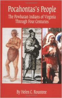 Pocahontas's People:The Powhatan Indians of Virginia Through Four Centuries