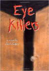 Eye Killers