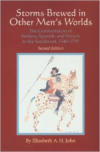 Storms Brewed in Other Mens Worlds: The Confrontation of Indians, Spanish, and French in the Southwest, 1540-1795