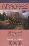 Apaches:A History and Culture Portrait