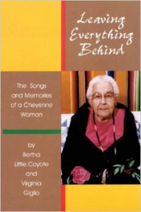 Leaving Everything Behind: The Songs and Memories of a Cheyenne Woman