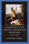 European-Native American Warfare, 1675-1815