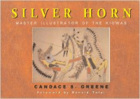 Silver Horn: Master Illustrator of the Kiowas