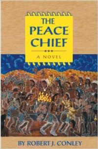 The Peace Chief: A Novel of the Real People