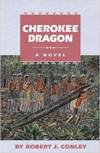 Cherokee Dragon:A Novel of the Real People
