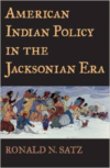 American Indian Policy in the Jacksonian Era