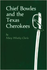 Chief Bowles and the Texas Cherokees