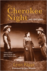 The Cherokee Night and Other Plays