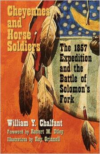 Cheyennes and Horse Soldiers: The 1857 Expedition and the Battle of Solomon's Fork (Revised)