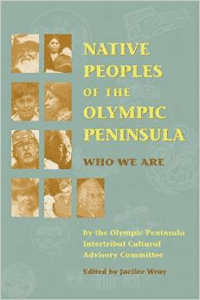 Native Peoples of the Olympic Peninsula: Who We Are