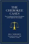 The Cherokee Cases: Two Landmark Federal Decisions in the Fight for Sovereignty