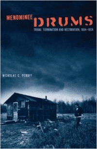 Menominee Drums:Tribal Termination and Restoration, 1954-1974