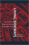 Living Sideways:Tricksters in American Indian Oral Traditions