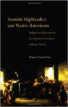 Scottish Highlanders and Native Americans: Indigenous Education in the Eighteenth-Century Atlantic World