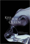 Kiss of the Fur Queen